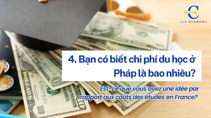 Chi phí mà bạn biết cho du học Pháp tầm bao nhiêu?