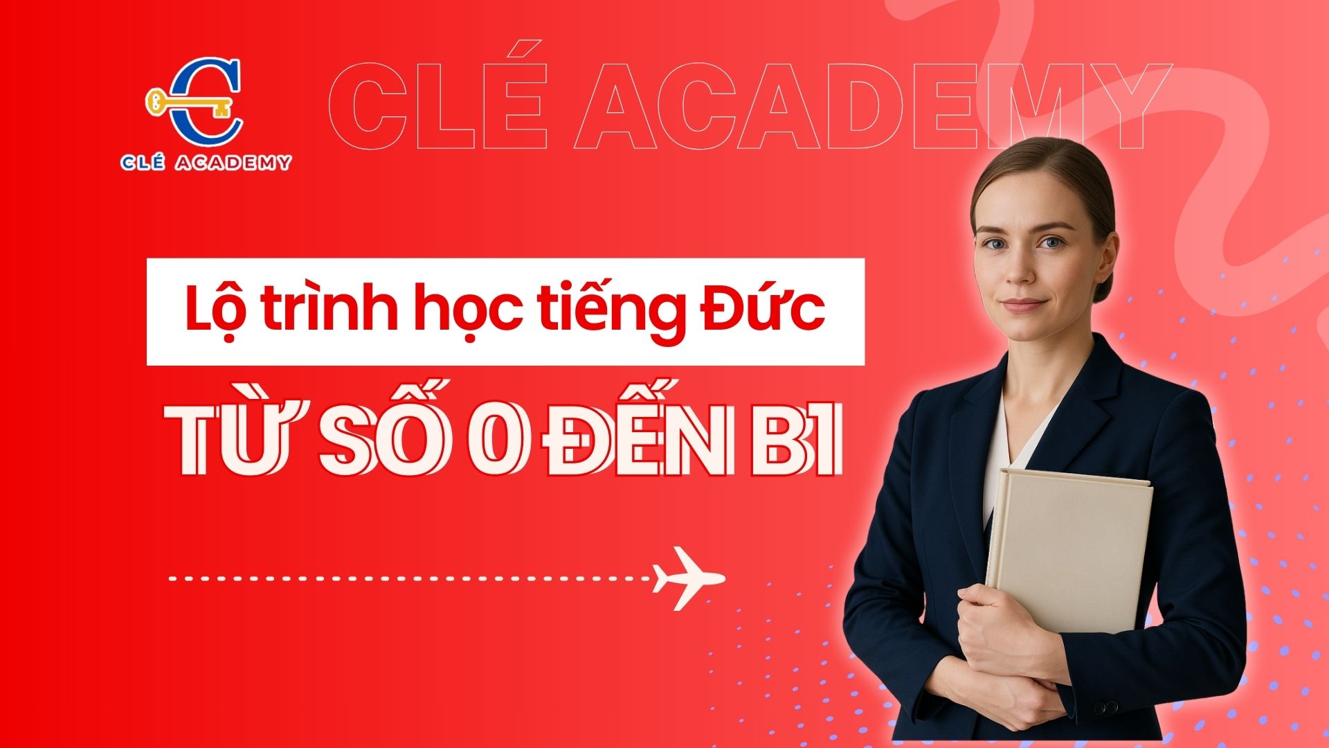 Tự học tiếng Đức từ con số 0 đến B1
