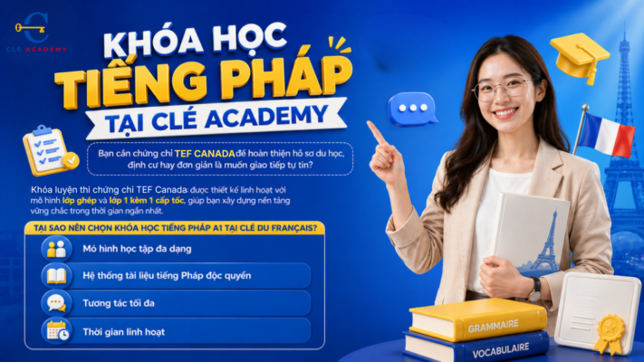 khóa học tiếng Pháp luyện thi TEF Canada cấp tốc